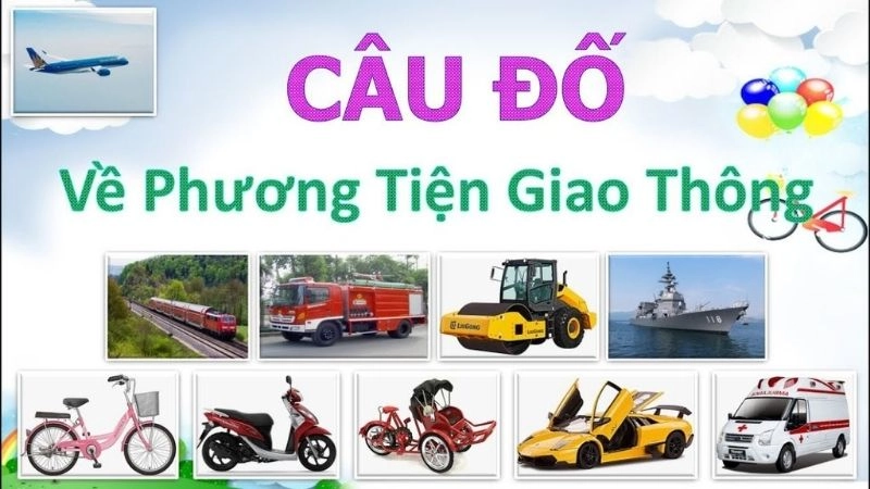 Câu đố về phương tiện giao thông có đáp án hay và dễ nhớ