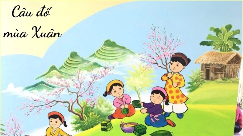 Tuyển tập câu đố về mùa xuân cho trẻ em vừa học vừa chơi