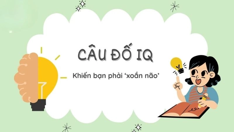 Câu đố vui cực khó thử thách trí tuệ người chơi