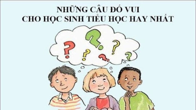 Top các câu đố vui cho học sinh tiểu học thú vị và độc đáo