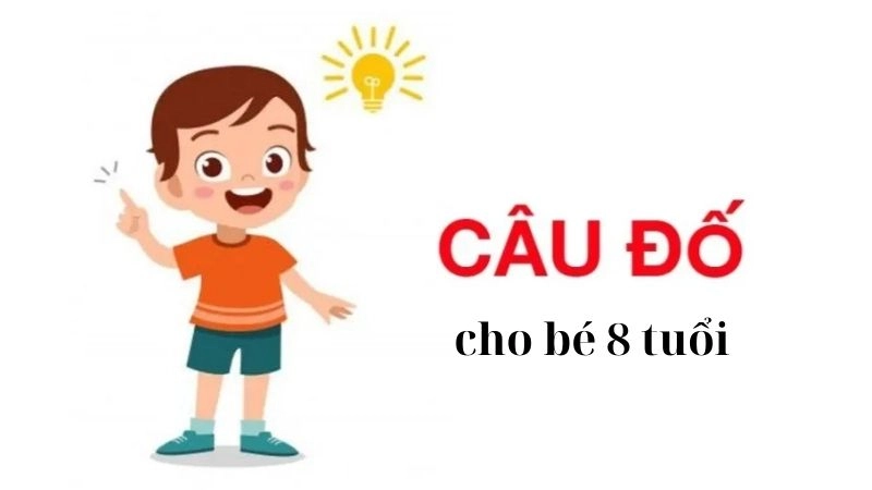 Tổng hợp câu đố cho bé 8 tuổi thú vị và kích thích tư duy