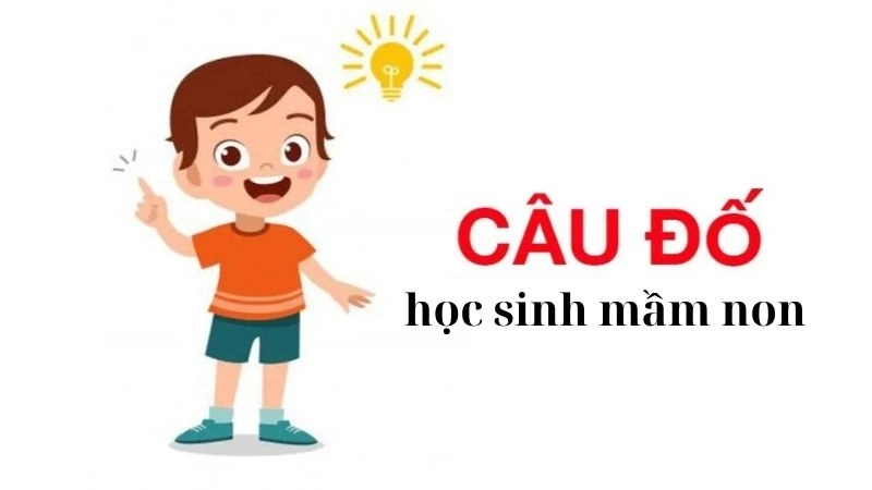 Tìm hiểu câu đố học sinh mầm non hấp dẫn và dễ hiểu