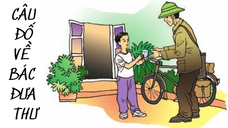 Những câu đố về bác đưa thư ẩn chứa thông điệp sâu sắc