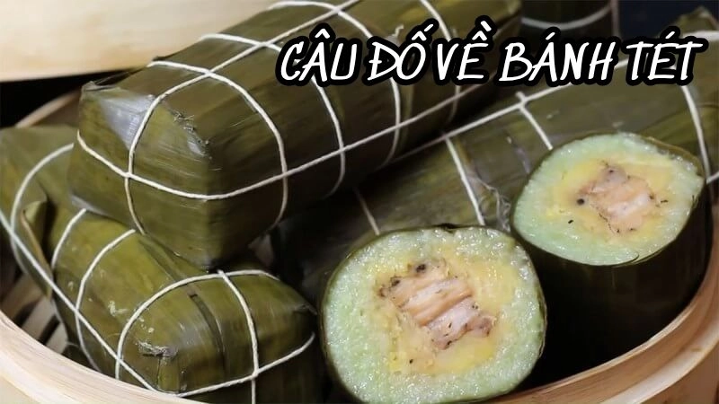 Những câu đố bánh tét ngắn gọn mà gói trọn trời xuân