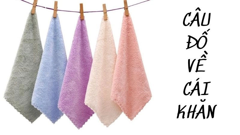 Những câu đố về cái khăn khiến bé bật cười thích thú