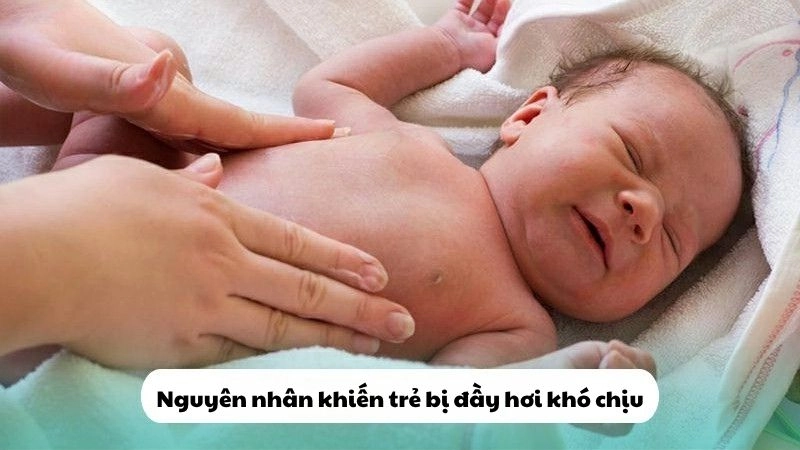 Nguyên nhân khiến trẻ bị đầy hơi thường gặp
