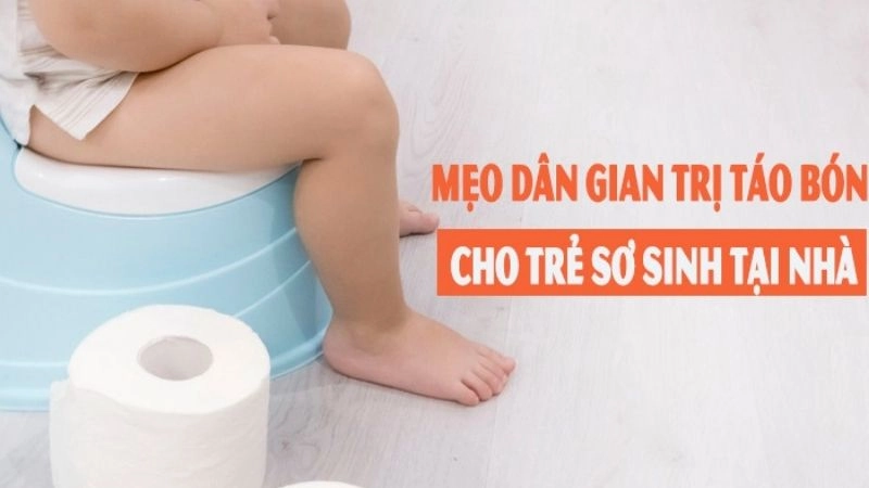 Mẹo dân gian trị táo bón cho trẻ sơ sinh theo dân gian xưa