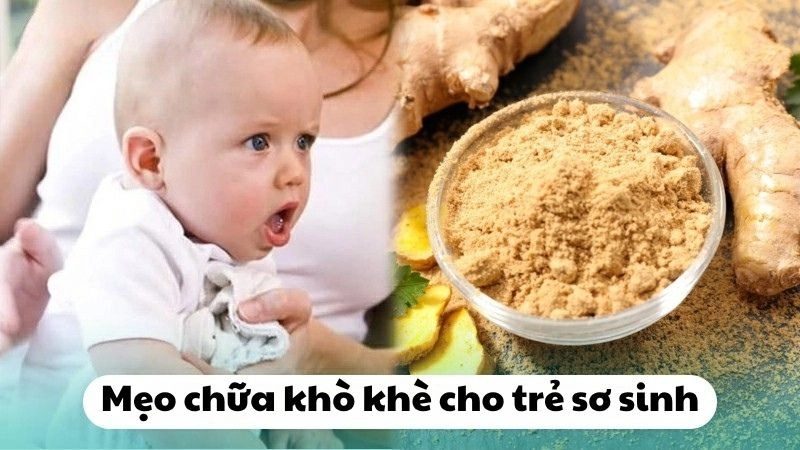 Hé lộ mẹo dân gian chữa khò khè cho trẻ sơ sinh hiệu quả