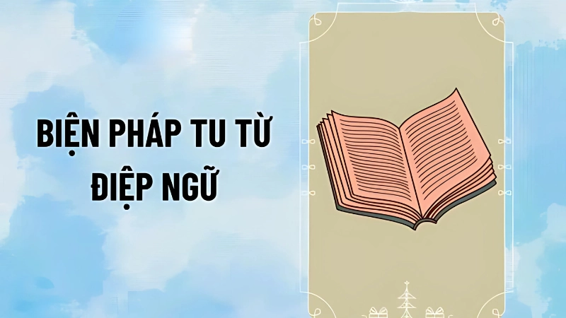 Điệp ngữ lặp từ để nhấn mạnh cảm xúc và tạo nhịp điệu