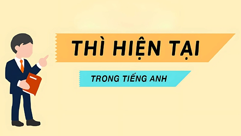 Cách phân biệt các thì hiện tại