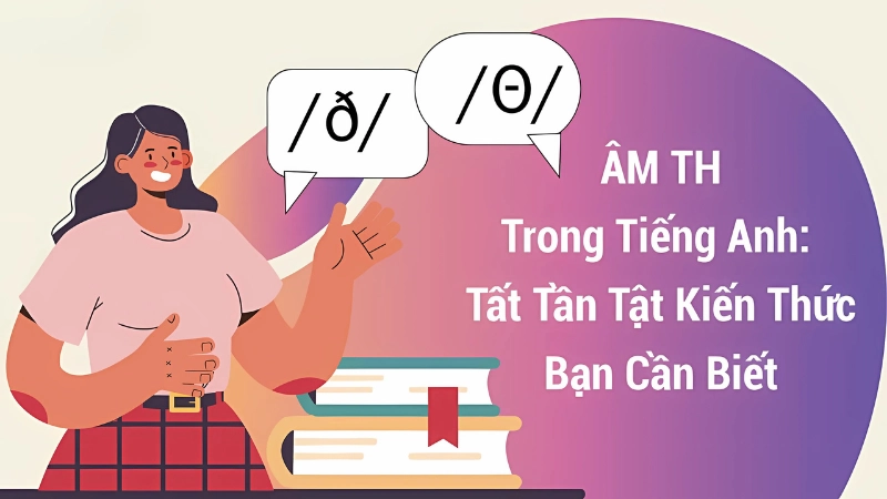 Cách phân biệt th giúp bạn nói tiếng Anh chuẩn hơn Cách phân biệt th giúp bạn nói tiếng Anh chuẩn hơn