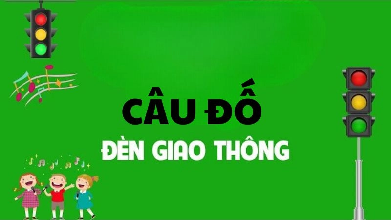 Trắc nghiệm trí tuệ bằng câu đố về đèn giao thông ngắn gọn