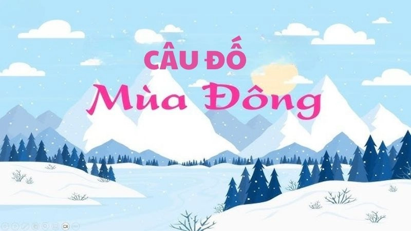Câu đố mùa đông đầy bí ẩn khiến cả lớp cười nghiêng ngả Câu đố mùa đông đầy bí ẩn khiến cả lớp cười nghiêng ngả