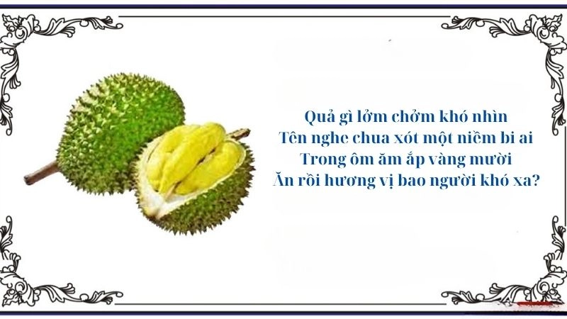 Câu đố về quả sầu riêng cho tín đồ mê hương