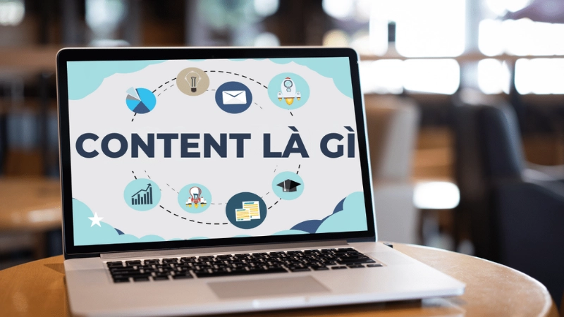 Content là gì? Cách ứng dụng để tăng trưởng doanh thu
