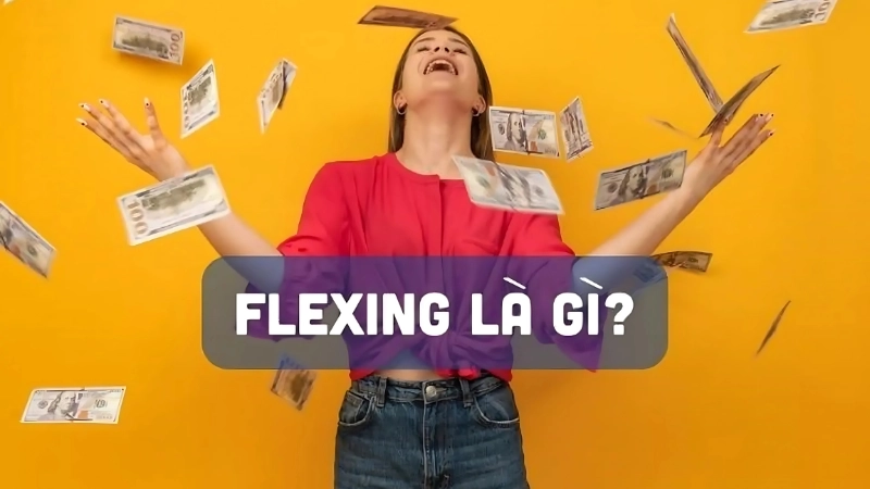 Flexing là gì? Phân biệt flex và flexing rõ ràng