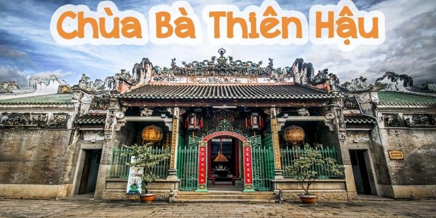 Giới thiệu về Chùa Bà Thiên Hậu
