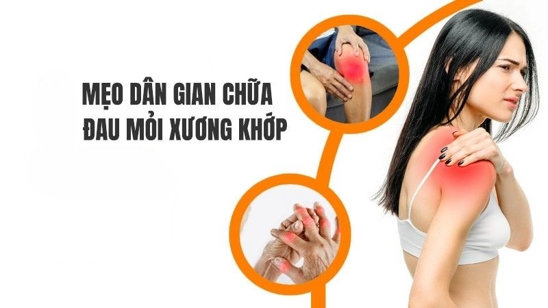Đừng bỏ lỡ mẹo dân gian chữa xương khớp lưu truyền lâu đời