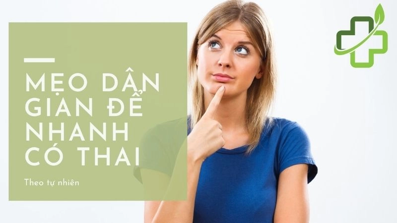 Mẹo dân gian để nhanh có thai nghe lạ mà hiệu quả bất ngờ