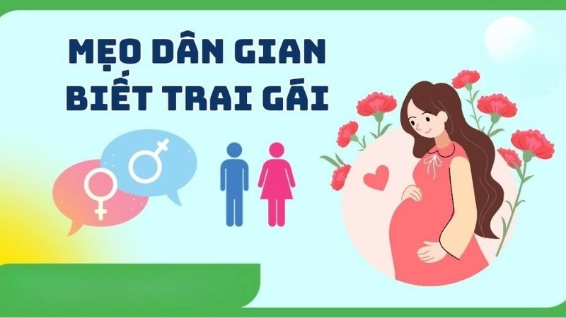 Bật mí mẹo dân gian để biết mang thai trai hay gái chuẩn 99%
