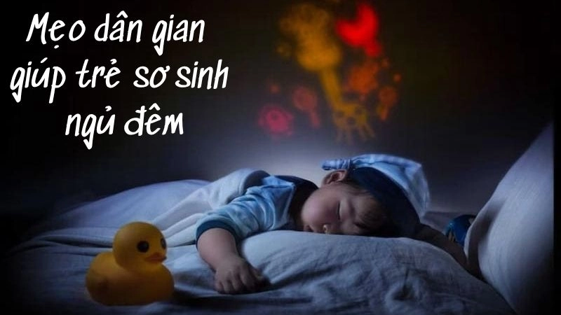 Bật mí mẹo dân gian giúp bé ngủ đêm không giật mình