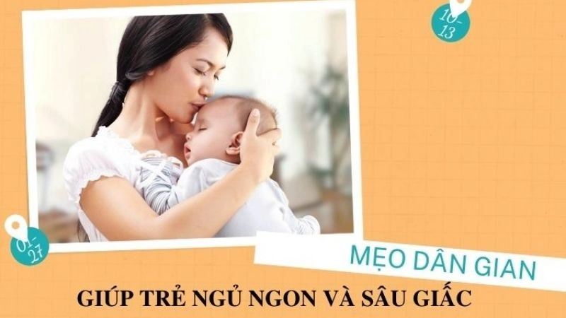 Mẹo dân gian cho trẻ sơ sinh ngủ ngon cả đêm không quấy