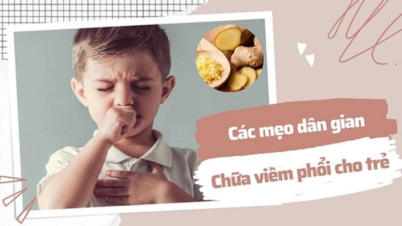 Các mẹ chia sẻ mẹo dân gian chữa viêm phổi cho trẻ an toàn