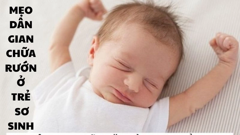 Mẹo dân gian chữa rướn ở trẻ sơ sinh cực hiệu nghiệm