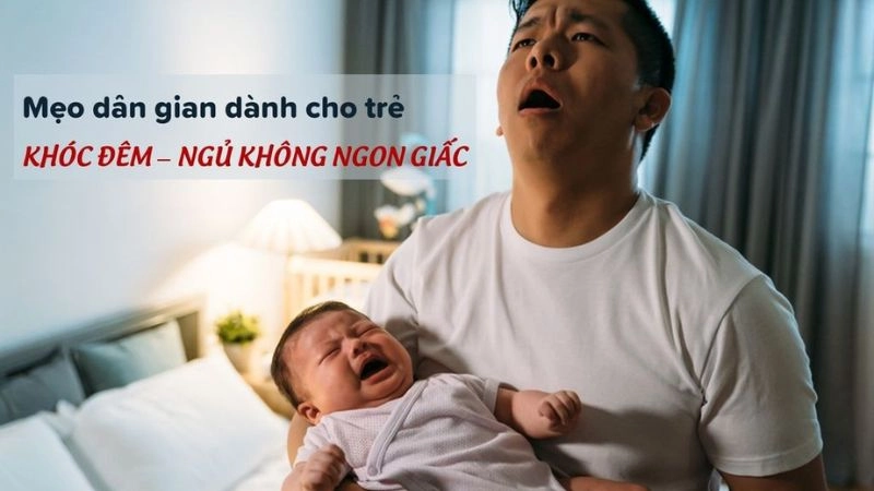 9. Những nguyên nhân phổ biến khiến trẻ hay khóc đêm