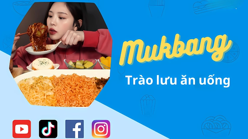 Mukbang là gì? Nguồn gốc và ý nghĩa của từ “mukbang”