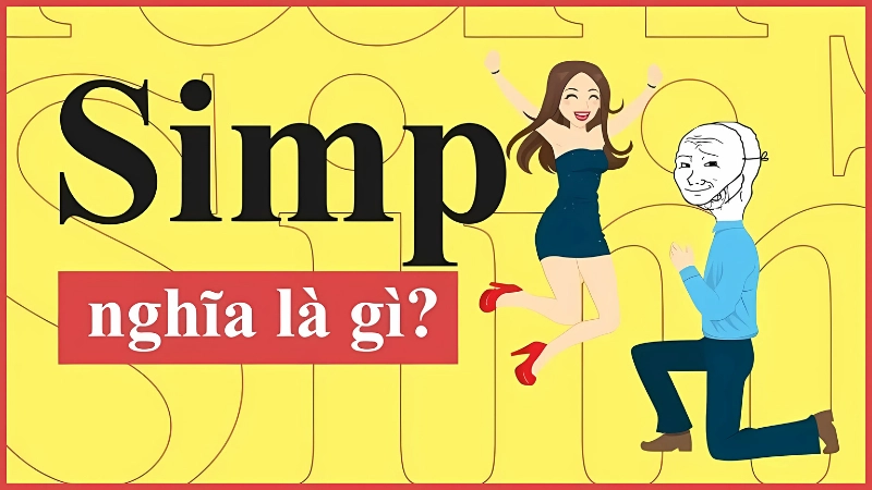 Simp có thật sự xấu? Góc nhìn tích cực và tiêu cực