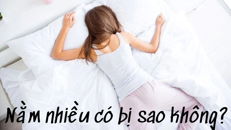 Nằm nhiều có bị sao không và những tác hại tiềm ẩn