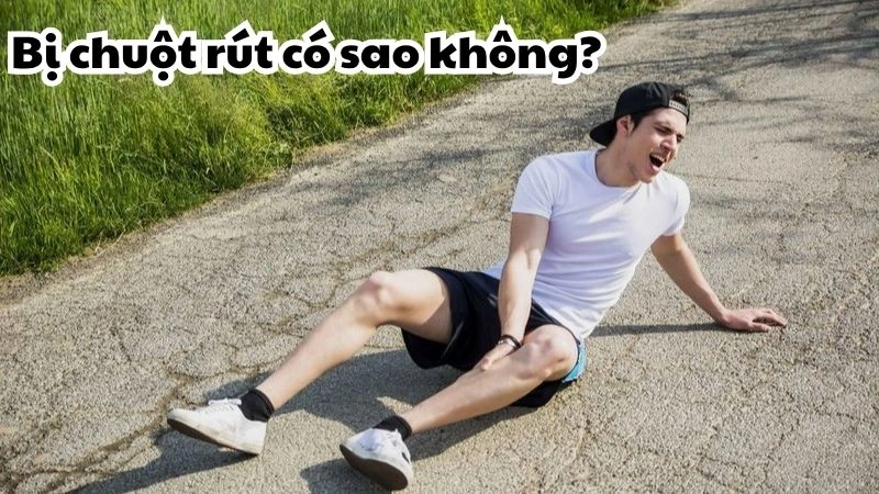 Bị chuột rút có sao không và dấu hiệu không thể lơ là