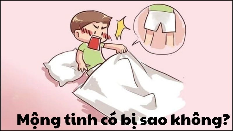 Mộng tinh có bị sao không và có ảnh hưởng gì đến sức khỏe