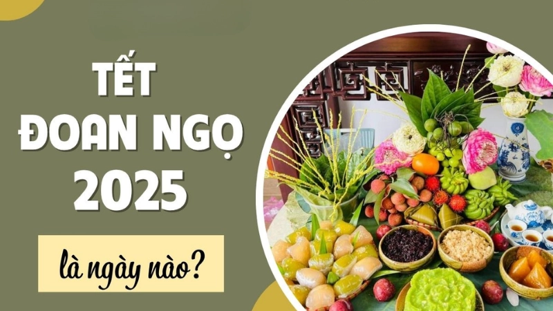 Tết Đoan Ngọ là ngày gì? Tìm hiểu nguồn gốc và truyền thống