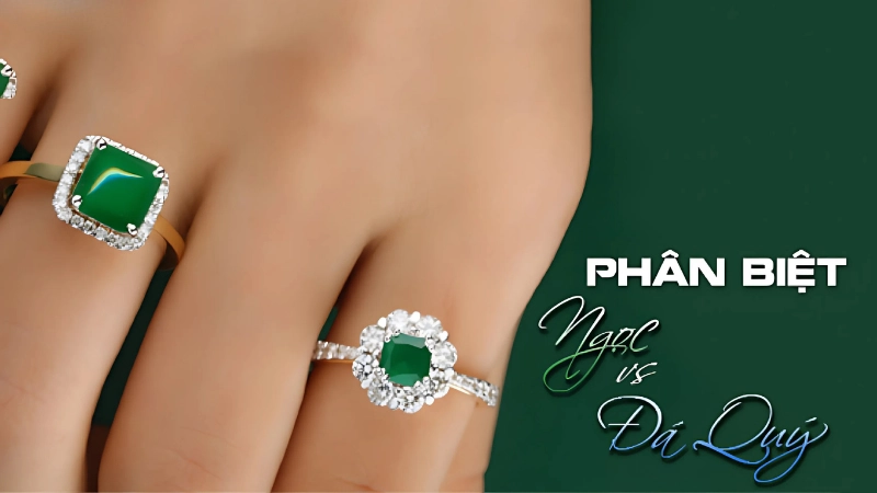 Hiểu rõ đặc điểm tự nhiên của ngọc và đá