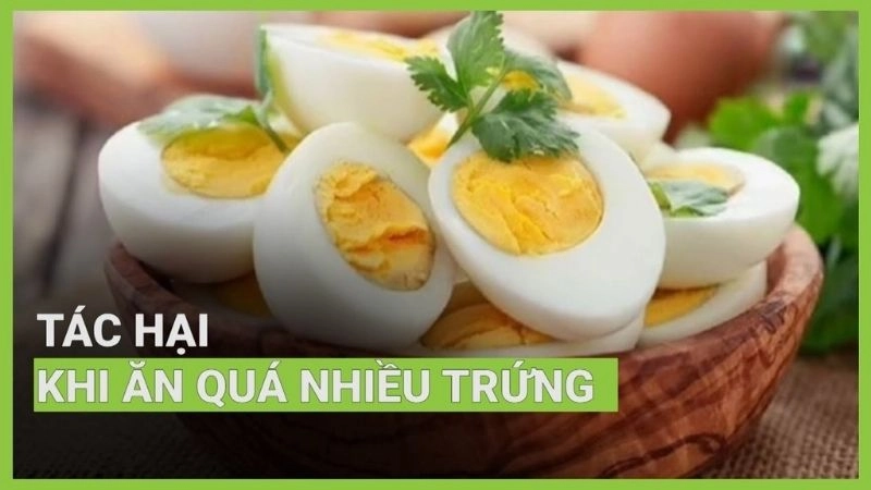 Sốc với tác hại của việc ăn nhiều trứng ai cũng dễ mắc phải