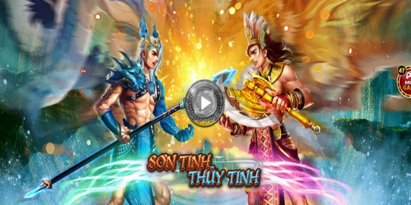 Giới thiệu game nổ hũ Sơn Tinh Thủy Tinh tại Gem88