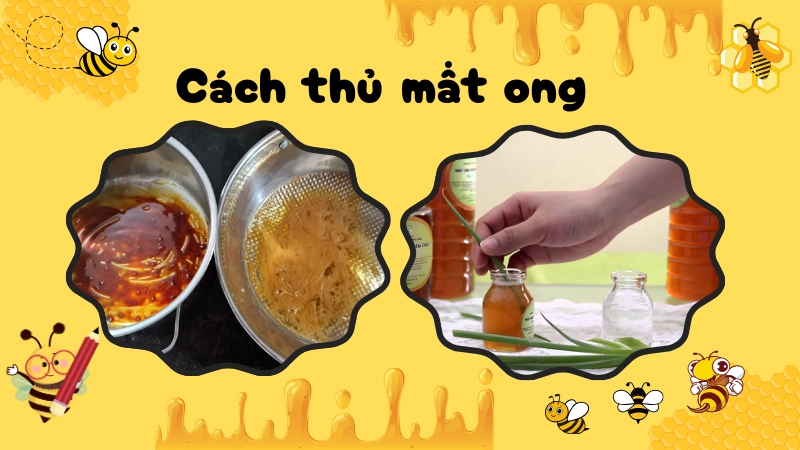 Những cách thử mật ong dễ bị hiểu sai thường gặp