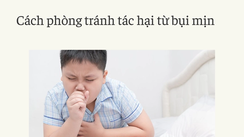 Cách phòng tránh tác hại từ bụi mịn hàng ngày