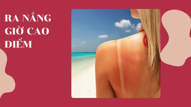 Phơi Nắng Sai Cách- Những Hiểm Họa Khôn Lường Cho Sức Khỏe