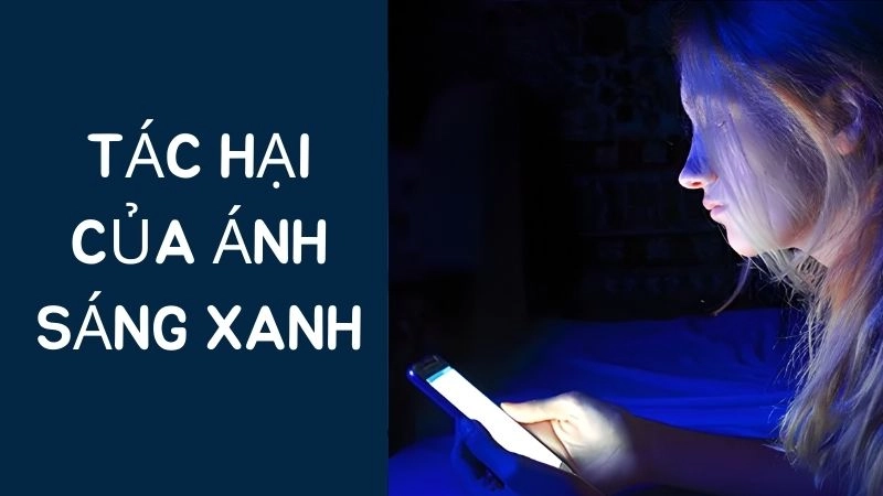 Tác hại của ánh sáng xanh khiến bạn mất ngủ triền miên