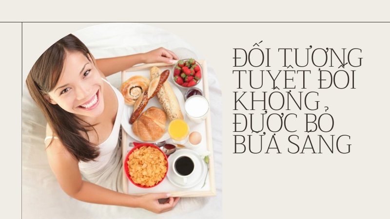 Bữa ăn sáng đầy đủ dinh dưỡng giúp tăng cường hiệu suất làm việc