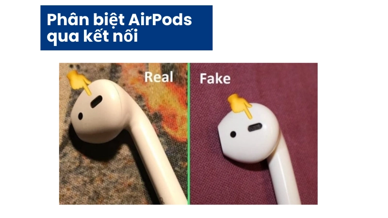 Phân biệt AirPods thật giả qua tính năng kết nối