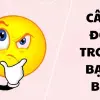 Gây bão với những câu đố troll bạn bè siêu lầy siêu vui