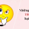 Loạt câu đố troll hại não khiến dân tình cười bể bụng