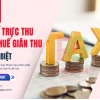 So sánh thuế trực thu và thuế gián thu: Phân biệt rõ ràng