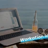 Workation là gì? Khám phá xu hướng làm việc kết hợp du lịch mới lạ
