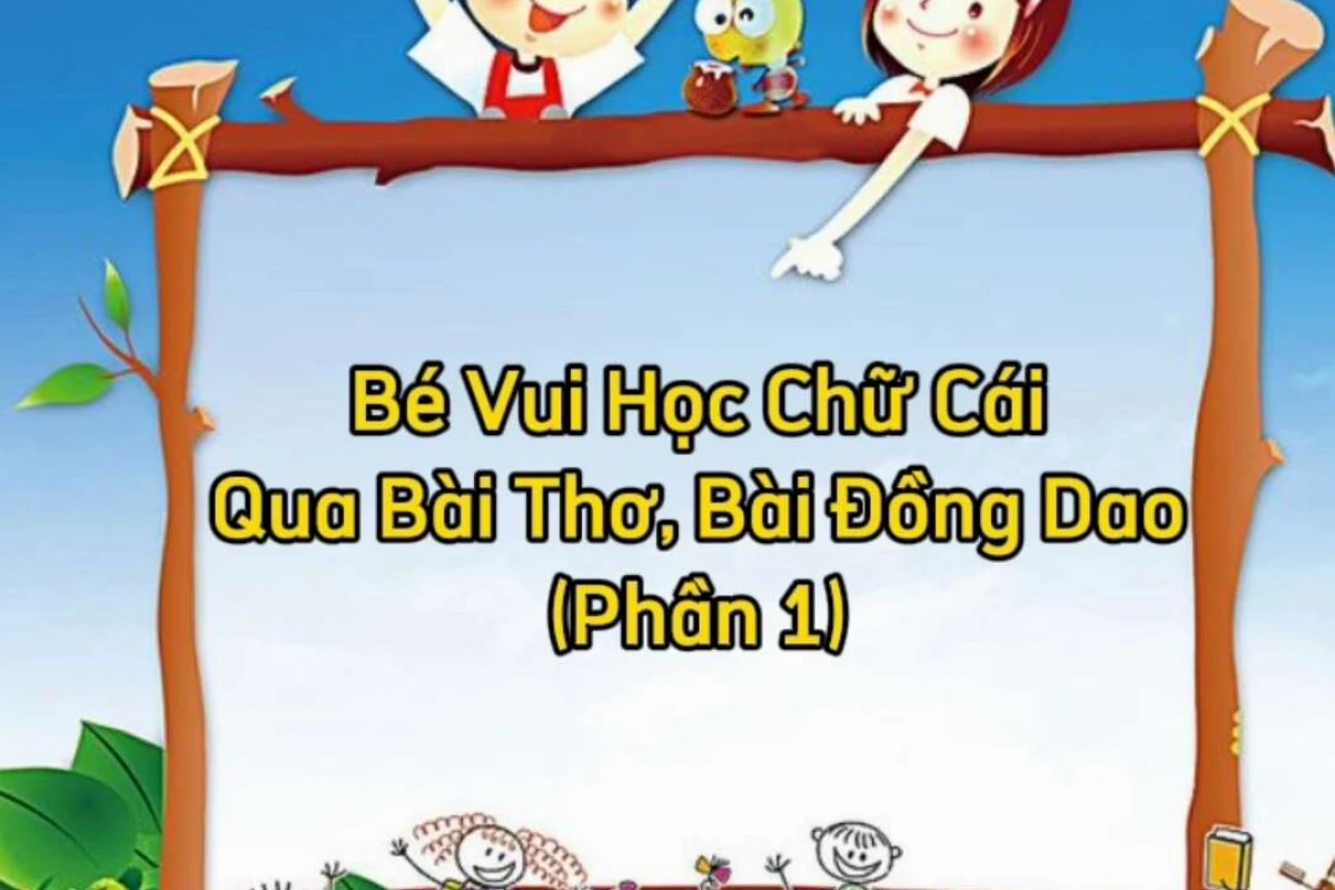 Bài đồng dao giúp trẻ làm quen với bảng chữ cái Việt Nam