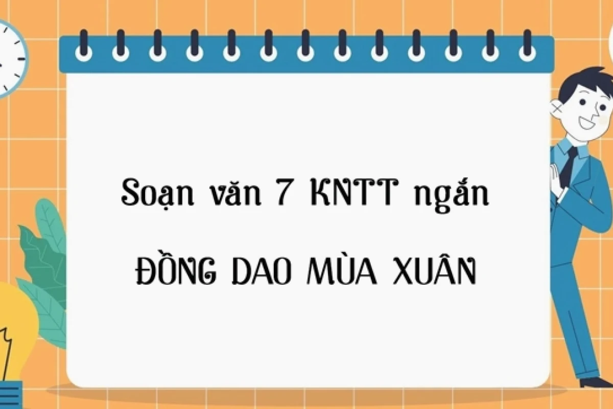 Soạn bài Đồng dao mùa xuân lớp 7: Khám phá vẻ đẹp và ý nghĩa